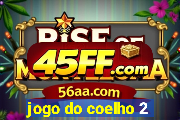 jogo do coelho 2
